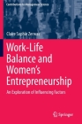 Work-Life Balance and Women's Entrepreneurship: An Exploration of Influencing Factors (Contributions to Management Science) Cover Image