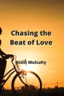 Chasing the Beat of Love Cover Image