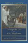 Through the Eyes of Mary Magdalene: From the Ascension to Journeys in Gaul Cover Image