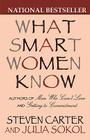 What Smart Women Know, 10th Anniversary Edition By Steven Carter, Julia Sokol Cover Image