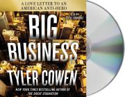 Big Business: A Love Letter to an American Anti-Hero Cover Image