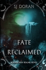 Fate Reclaimed By Sj Doran Cover Image