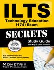 ILTS Technology Education (174) Exam Secrets, Study Guide: ILTS Test Review for the Illinois Licensure Testing System Cover Image