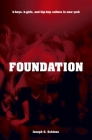 Foundation: B-Boys, B-Girls, and Hip-Hop Culture in New York By Joseph G. Schloss Cover Image