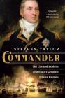 Commander: The Life and Exploits of Britain's Greatest Frigate Captain By Stephen Taylor Cover Image