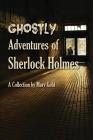 Ghostly Adventures of Sherlock Holmes Cover Image