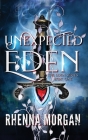 Unexpected Eden By Rhenna Morgan Cover Image