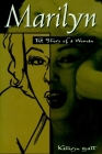 Marilyn: The Story of a Woman By Kathryn Hyatt Cover Image