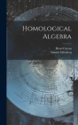 Homological Algebra By Henri Cartan, Samuel Eilenberg Cover Image