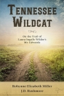 Tennessee Wildcat: On the Trail of Laura Ingalls Wilder's Mr. Edwards Cover Image