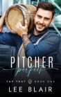 Pitcher Perfect By Lee Blair Cover Image