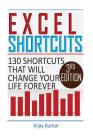 Excel Shortcuts: 130 Shortcuts that will change your life forever Cover Image