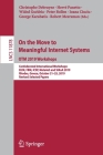 On the Move to Meaningful Internet Systems: Otm 2019 Workshops: Confederated International Workshops: Ei2n, Fbm, Icsp, Meta4es and Siana 2019, Rhodes, By Christophe Debruyne (Editor), Hervé Panetto (Editor), Wided Guédria (Editor) Cover Image