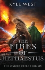 The Fires of Hephaestus By Kyle West Cover Image