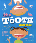 The Tooth Book: A Guide to Healthy Teeth and Gums By Edward Miller Cover Image