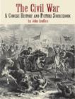 The Civil War: A Concise History and Picture Sourcebook (Dover Pictorial Archives) Cover Image