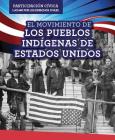 El Movimiento de Los Pueblos Indígenas de Estados Unidos (American Indian Rights Movement) By Sarah Machajewski Cover Image
