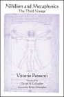 Nihilism and Metaphysics: The Third Voyage By Vittorio Possenti, Daniel B. Gallagher (Translator), Brian Schroeder (Foreword by) Cover Image