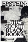 Jeffrey Epstein's Secret Black Books: Two Leaked Address Books + Epstein Island House Manual From Jeffrey Epstein & Ghislaine Maxwell's Alleged Pedoph By Jeffrey Epstein Cover Image