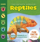 The Fantastic World of Reptiles By Coleman Sheehy, Puppy Dogs & Ice Cream (Illustrator) Cover Image