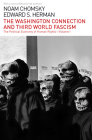 The Washington Connection and Third World Fascism: The Political Economy of Human Rights: Volume I By Noam Chomsky, Edward S. Herman Cover Image