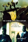 The Cinema of Globalization By Tom Zaniello Cover Image