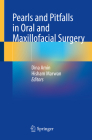 Pearls and Pitfalls in Oral and Maxillofacial Surgery Cover Image