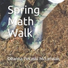 Spring Math Walk By Deanna Pecaski McLennan Cover Image