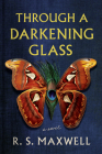 Through a Darkening Glass By R. S. Maxwell Cover Image