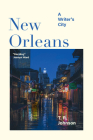New Orleans: A Writer's City By T. R. Johnson Cover Image