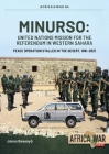 Minurso - United Nations Mission for the Referendum in Western Sahara: Peace Operation Stalled in the Desert, 1991-2021 (Africa@War) By Janos Besenyo Cover Image