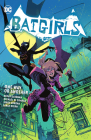 Batgirls Vol. 1 By Becky Cloonan, Michael Conrad, Jorge Corona (Illustrator) Cover Image