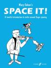 Space It! for Violin: A Tuneful Introduction to Violin Second Finger Spacing (Faber Edition) By Mary Cohen (Composer) Cover Image