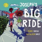 Joseph's Big Ride By Terry Farish, Ken Daley (Illustrator) Cover Image