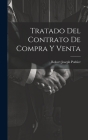 Tratado Del Contrato De Compra Y Venta By Robert Joseph Pothier Cover Image