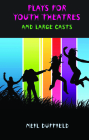 Plays for Youth Theatres and Large Casts By Neil Duffield Cover Image