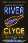 RIVER CLYDE: The word-of-mouth BESTSELLER (Chastity Riley #5) By Simone Buchholz, Rachel Ward (Translated by) Cover Image
