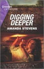 Digging Deeper By Amanda Stevens Cover Image