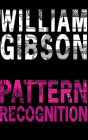 Pattern Recognition By William Gibson, Shelly Frasier (Read by) Cover Image