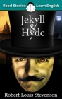 Jekyll and Hyde: CEFR level B1 (ELT Graded Reader) Cover Image