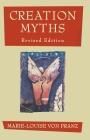 Creation Myths: Revised Edition By Marie-Louise von Franz Cover Image