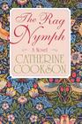Rag Nymph: A Novel By Catherine Cookson Cover Image
