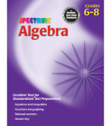 Algebra, Grades 6-8 By Spectrum (Manufactured by) Cover Image