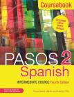Pasos 2 (Fourth Edition): Spanish Intermediate Course: Coursebook Cover Image