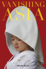 Vanishing Asia: Three Volume Set: West, Central, and East Cover Image