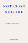 Notes on Suicide By Critchley Simon, Hume David (Afterword by) Cover Image