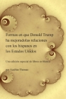 Formas en que Donald Trump ha mejoradolas relaciones con los hispanos en los Estados Unidos (Blank Books #4) Cover Image