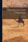 Geschichte der Chalifen. By Gustav Weil Cover Image