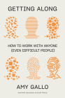 Getting Along: How to Work with Anyone (Even Difficult People) Cover Image