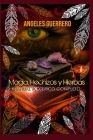 Magia, Hechizos y Hierbas: Manual Exoterico Completo By Angeles Guerrero Cover Image